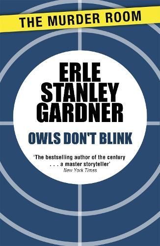 Owls Don't Blink By Erle Stanley Gardner 9781471908866 (Paperback)
