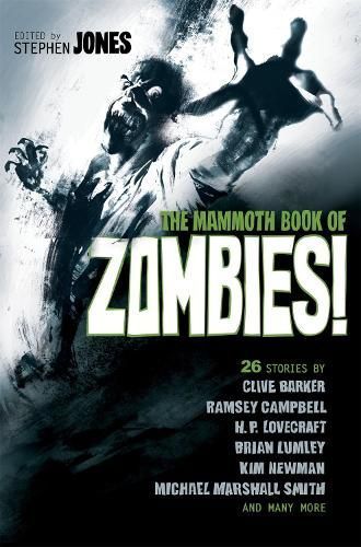 The Mammoth Book of Zombies By Jones, Stephen 9781472106681