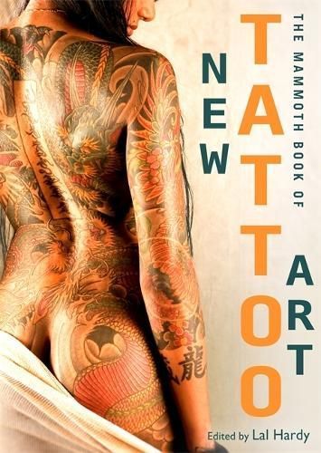 Mammoth Book of New Tattoo Art By Lal Hardy 9781472111845 (Paperback)