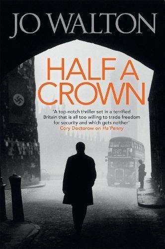 Half A Crown By Walton, Jo 9781472112996 (Paperback)