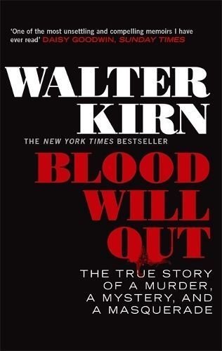 Blood Will Out By Walter Kirn 9781472115898 (Paperback)