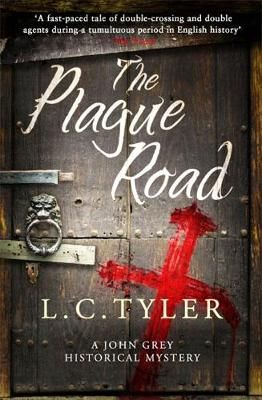 The Plague Road By L. C. Tyler 9781472122872 (Paperback)