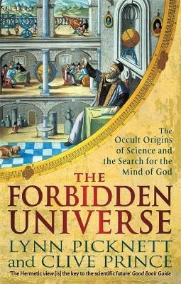 The Forbidden Universe By Lynn Picknett, Clive Prince 9781472124784
