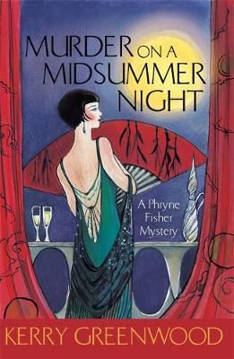 Murder on a Midsummer's Night By Kerry Greenwood 9781472129598