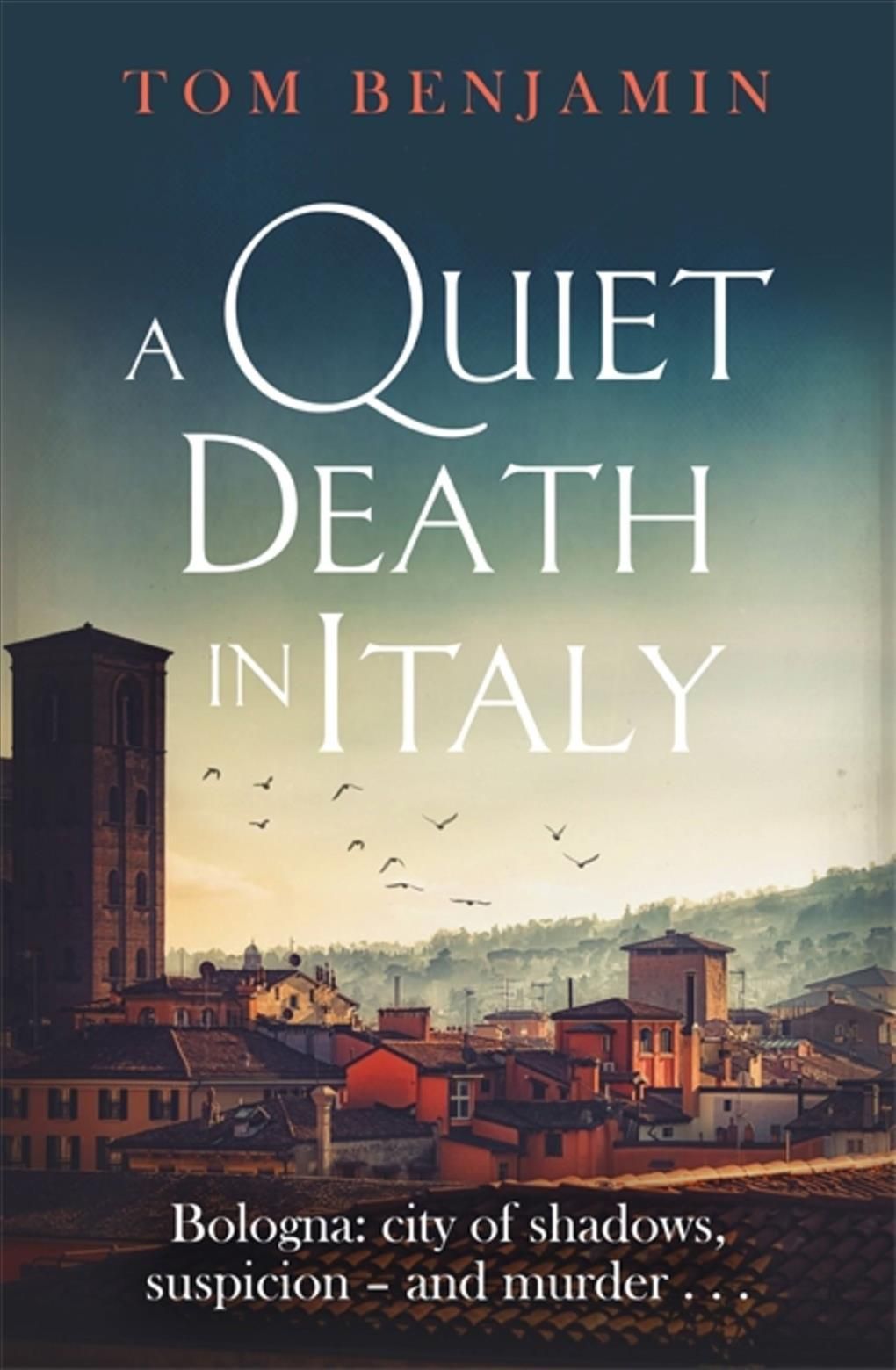 A Quiet Death in Italy By Tom Benjamin 9781472131577 (Paperback)