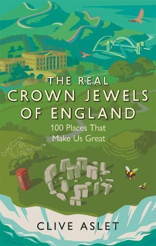 The Real Crown Jewels of England By Clive Aslet 9781472133748