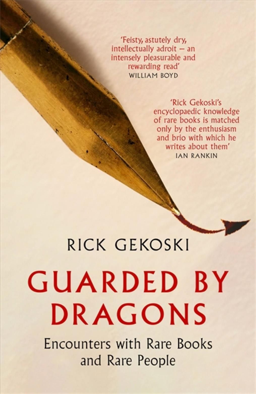 Guarded by Dragons By R. A. Gekoski 9781472133854 (Hardback)