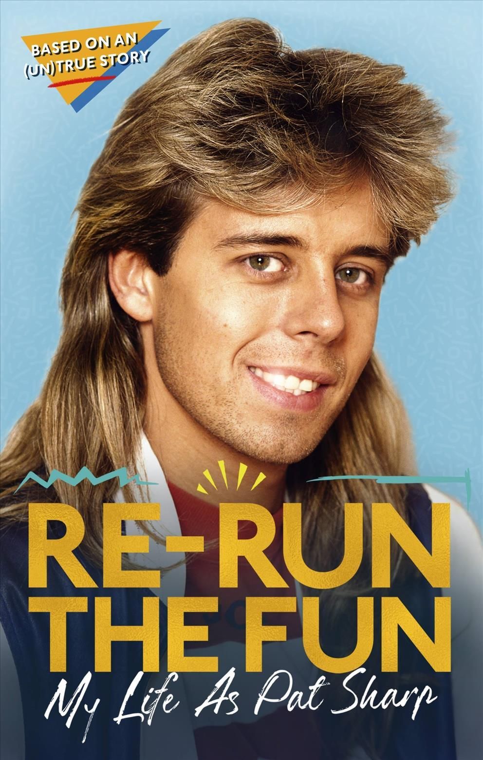 Re-Run the Fun By Pat Sharp, Darren Richman, Luke Catterson