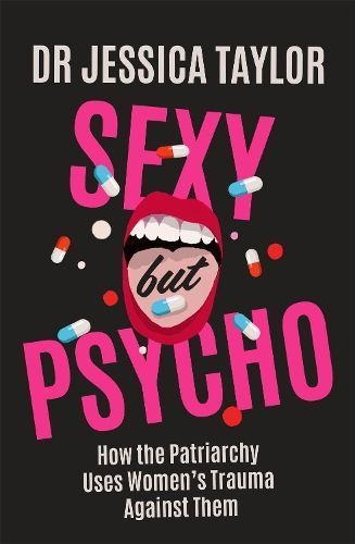 Sexy but Psycho By Jessica Taylor 9781472135490 (Hardback)