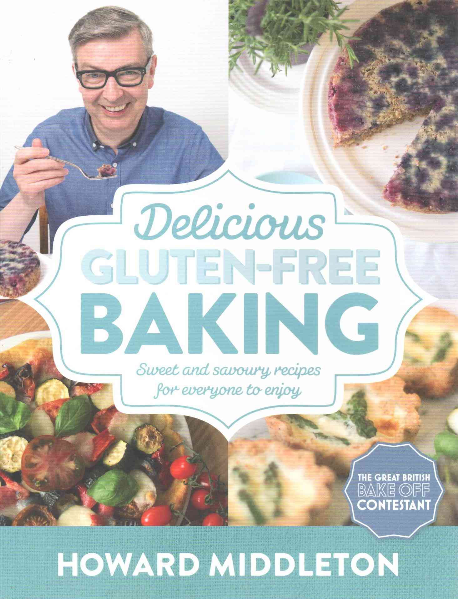 Delicious Gluten-Free Baking By Howard Middleton 9781472135865