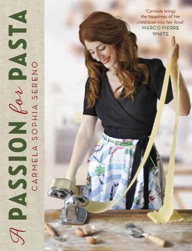 A Passion for Pasta By Carmela Sophia Sereno 9781472137555 (Hardback)