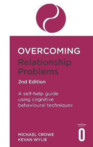 Overcoming Relationship Problems By Michael Crowe, Kevan Wylie