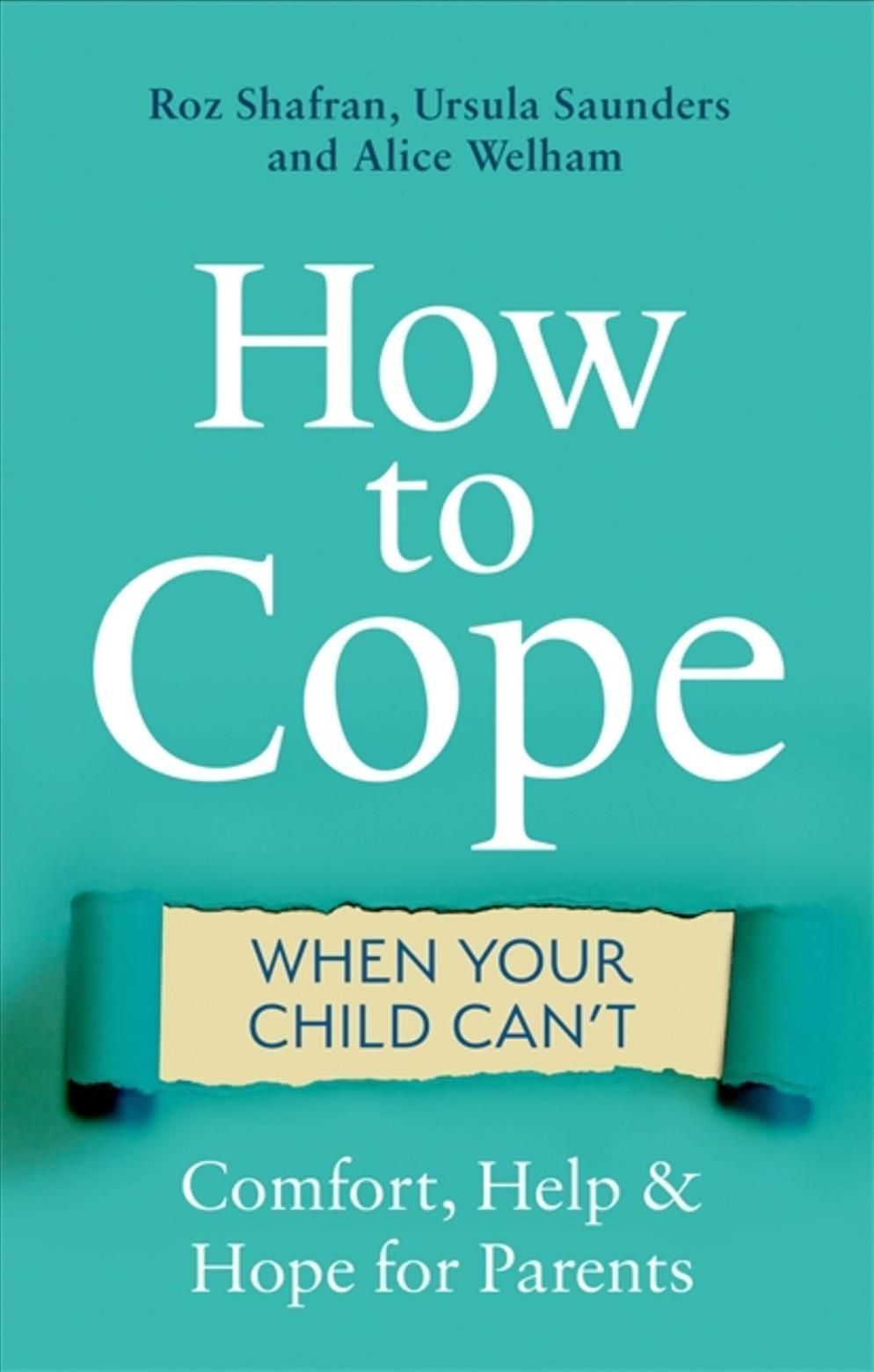 How to Cope When Your Child Can't 9781472139016 (Paperback)