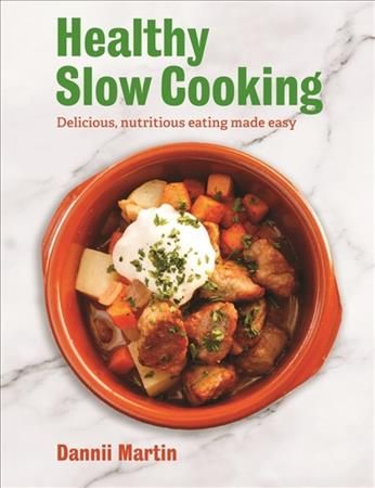 The Healthy Slow Cooker By Dannii Martin 9781472140463 (Paperback)