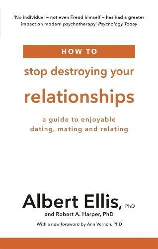 How to Stop Destroying Your Relationships 9781472142801 (Paperback)