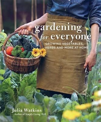 Gardening for Everyone By Julia Watkins 9781472146922 (Hardback)