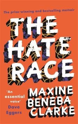 The Hate Race By Maxine Beneba Clarke 9781472151520 (Paperback)