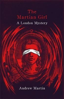The Martian Girl By Andrew Martin 9781472152466 (Hardback)