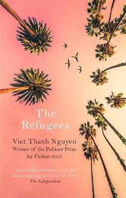 The Refugees By Viet Thanh Nguyen 9781472153784 (Paperback)
