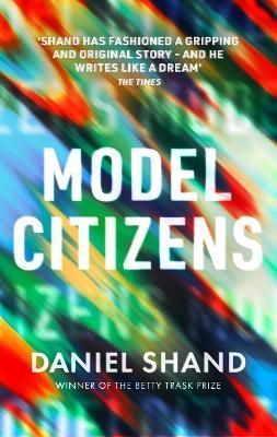 Model Citizens By Daniel Shand 9781472156662 (Paperback)