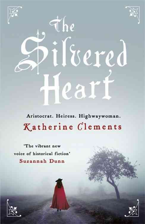 The Silvered Heart By Katherine Clements 9781472204264 (Paperback)