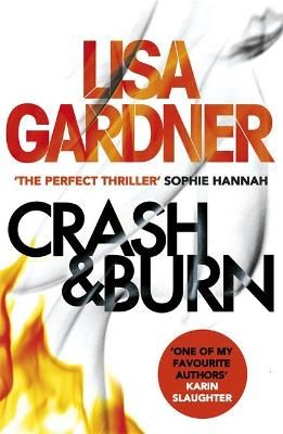 Crash & Burn By Lisa Gardner 9781472220264 (Paperback)