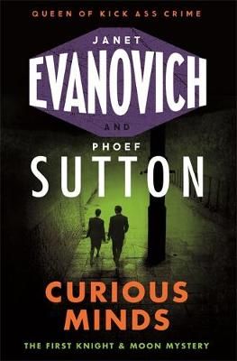 Curious Minds By Janet Evanovich, Phoef Sutton 9781472225535