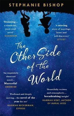 The Other Side of the World By Stephanie Bishop 9781472230621