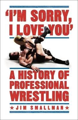 I'm Sorry, I Love You By Jim Smallman 9781472254238 (Paperback)