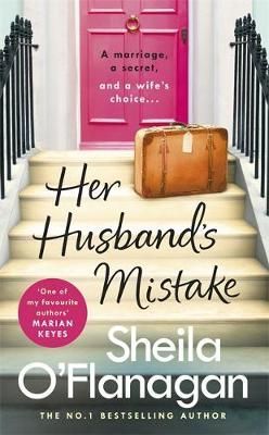 Her Husband's Mistake By Sheila O'Flanagan 9781472254733 (Hardback)