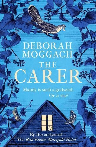The Carer By Deborah Moggach 9781472260482 (Hardback)