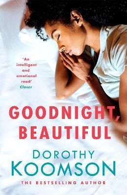 Goodnight, Beautiful By Dorothy Koomson 9781472261564 (Paperback)