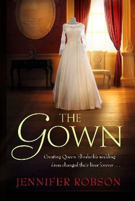 The Gown By Jennifer Robson 9781472262677 (Paperback)