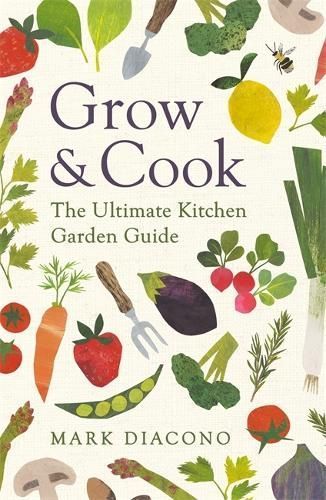 Grow & Cook By Mark Diacono 9781472265463 (Paperback)