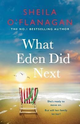 What Eden Did Next By Sheila O'Flanagan 9781472272713 (Paperback)