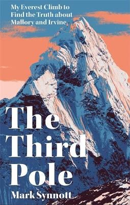 The Third Pole By Mark Synnott 9781472273697 (Paperback)