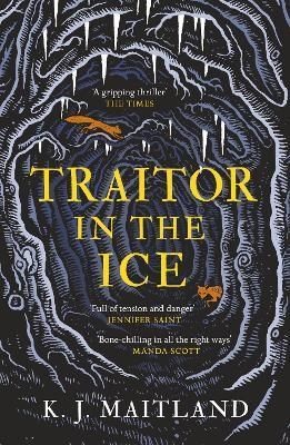 Traitor in the Ice By K. J. Maitland 9781472275493 (Paperback)