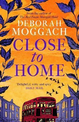 Close to Home By Deborah Moggach 9781472289926 (Paperback)