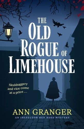 The Old Rogue of Limehouse By Ann Granger 9781472290144 (Hardback)