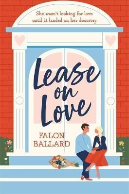 Lease on Love By Falon Ballard 9781472293473 (Paperback)