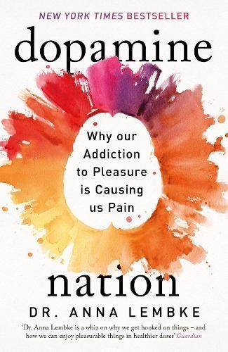 Dopamine Nation By Anna Lembke 9781472294159 (Paperback)
