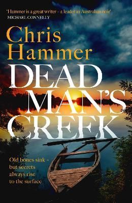 Dead Man's Creek By Chris Hammer 9781472295668 (Hardback)