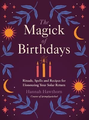 The Magick of Birthdays By Hannah Hawthorn 9781472298355 (Paperback)