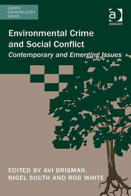 Environmental Crime and Social Conflict By Avi Brisman 9781472422200
