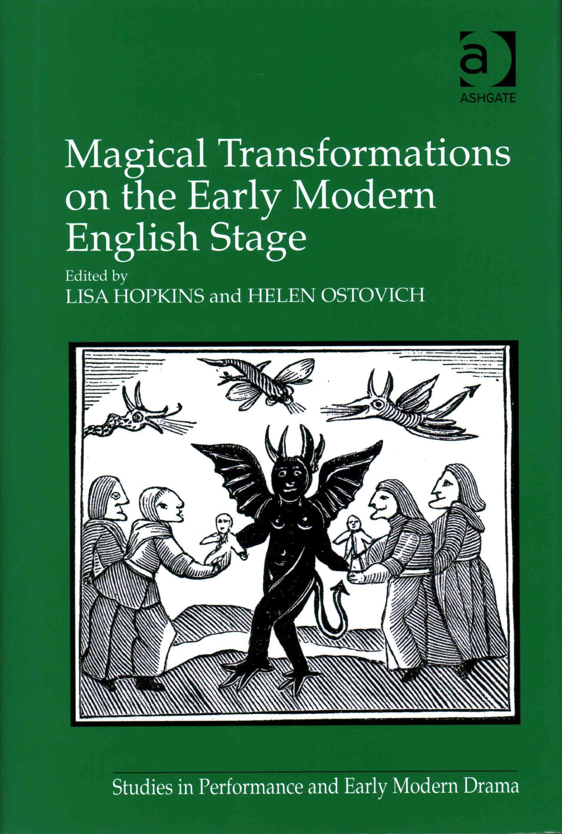 Magical Transformations on the Early Modern English Stage (Hardback)