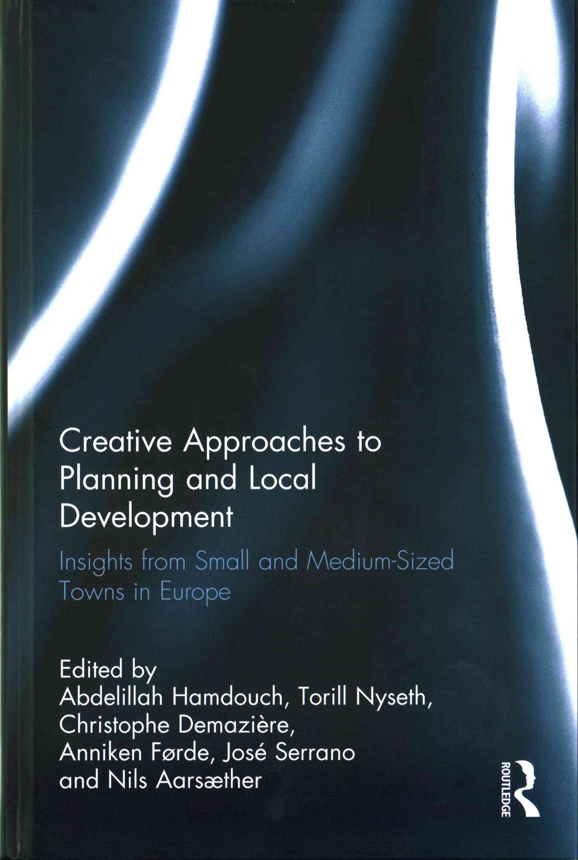 Creative Approaches to Planning and Local Development 9781472477002