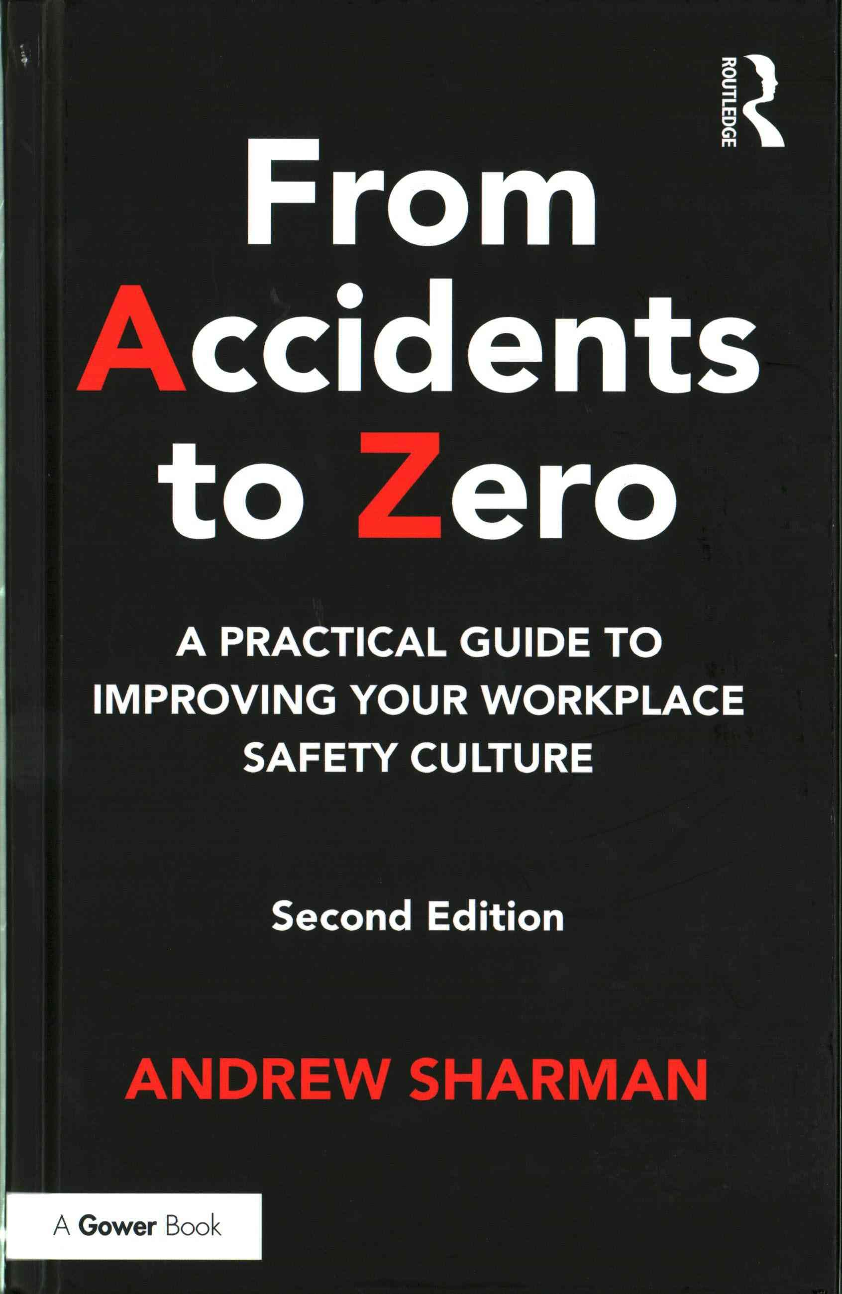 From Accidents to Zero By Andrew Sharman 9781472477033 (Hardback)