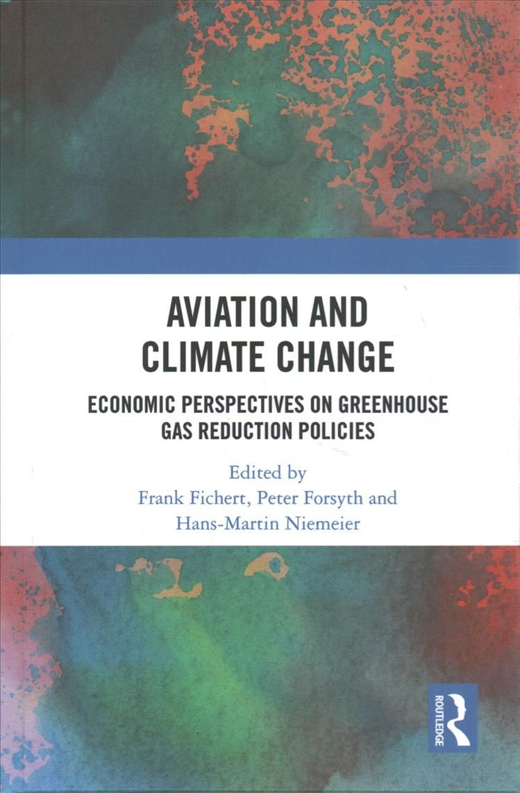 Aviation and Climate Change: Economic Perspectives on Greenhouse Gas Reduction Policies