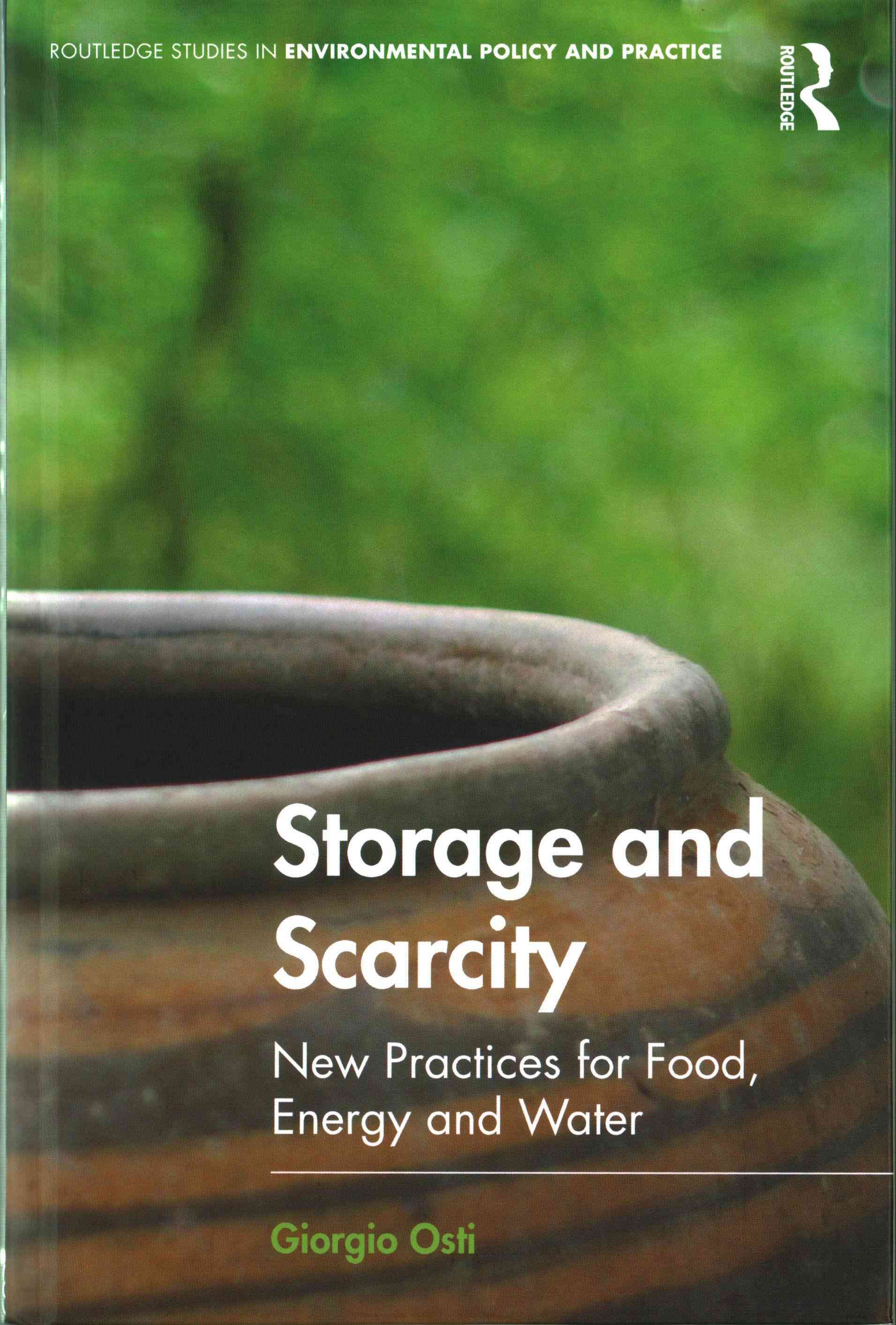Storage and Scarcity By Giorgio Osti 9781472483010 (Hardback)