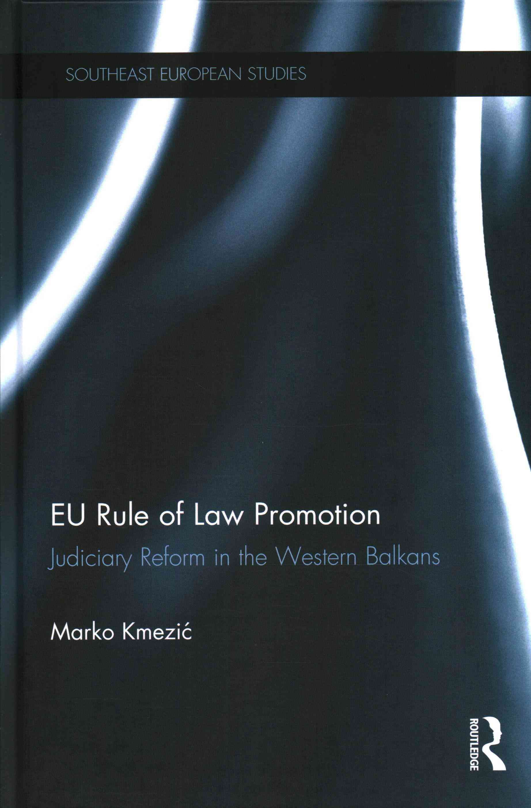EU Rule of Law Promotion By Marko Kmezic 9781472485557 (Hardback)